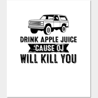 Retro Drink Apple Juice Because OJ Will Kill You Posters and Art